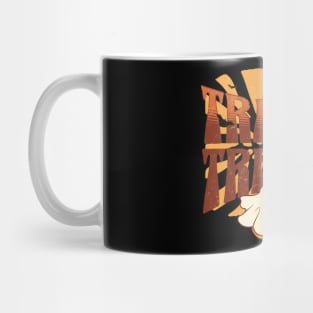 TRICKS OR TREATS? Mug